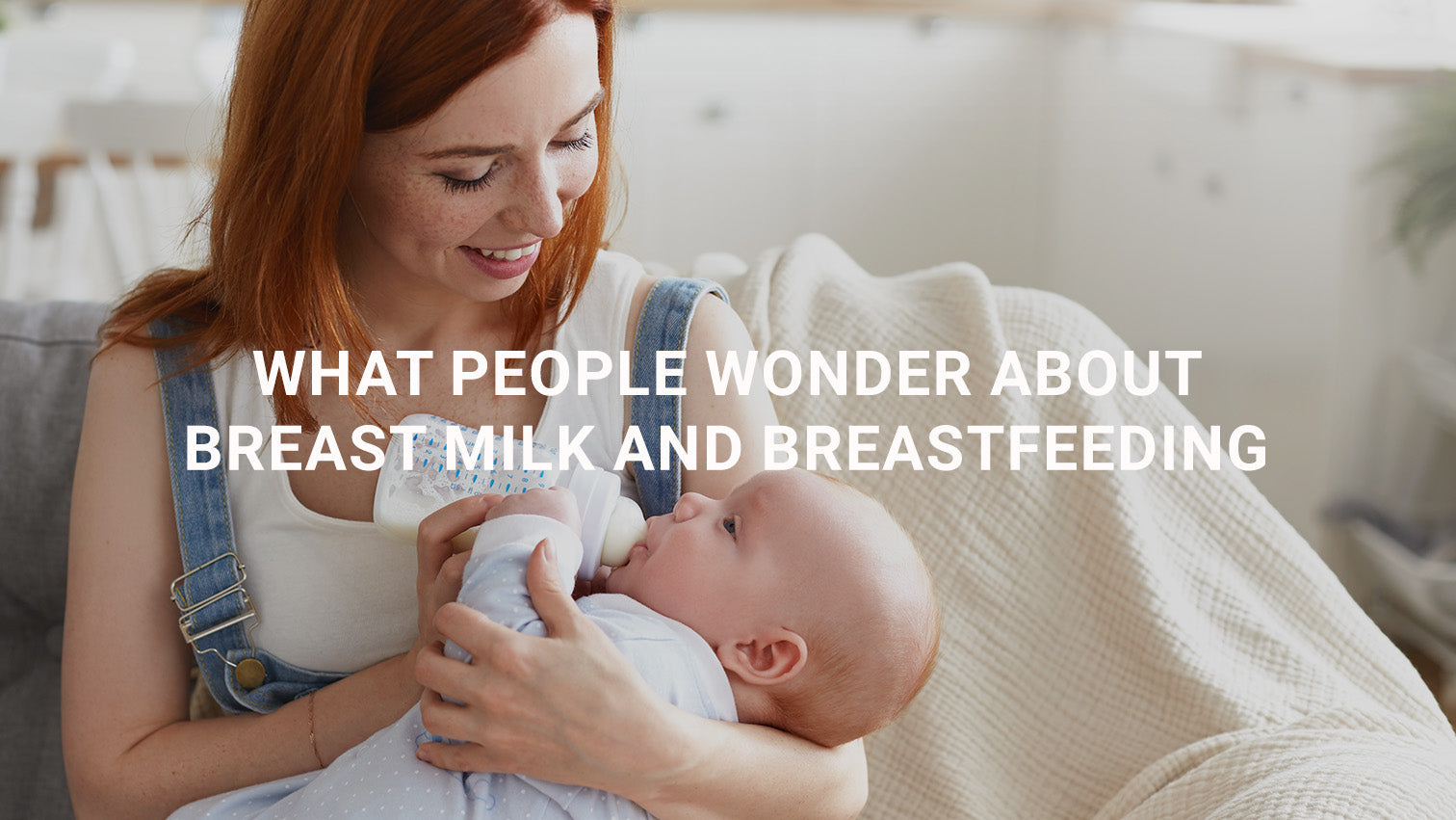 What People Wonder About Breast Milk and Breastfeeding
