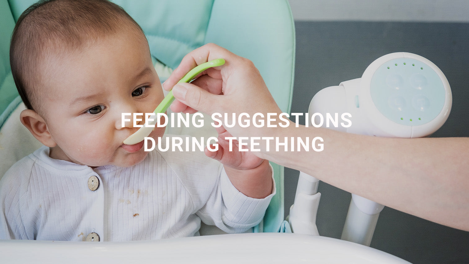 Feeding Suggestions During Teething