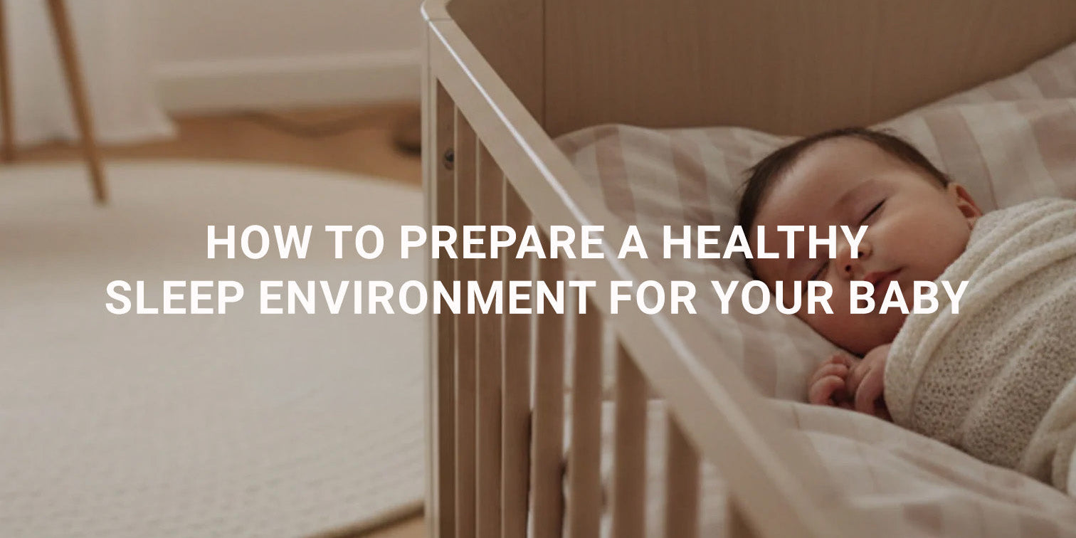 How to Prepare a Healthy Sleep Environment for Your Baby