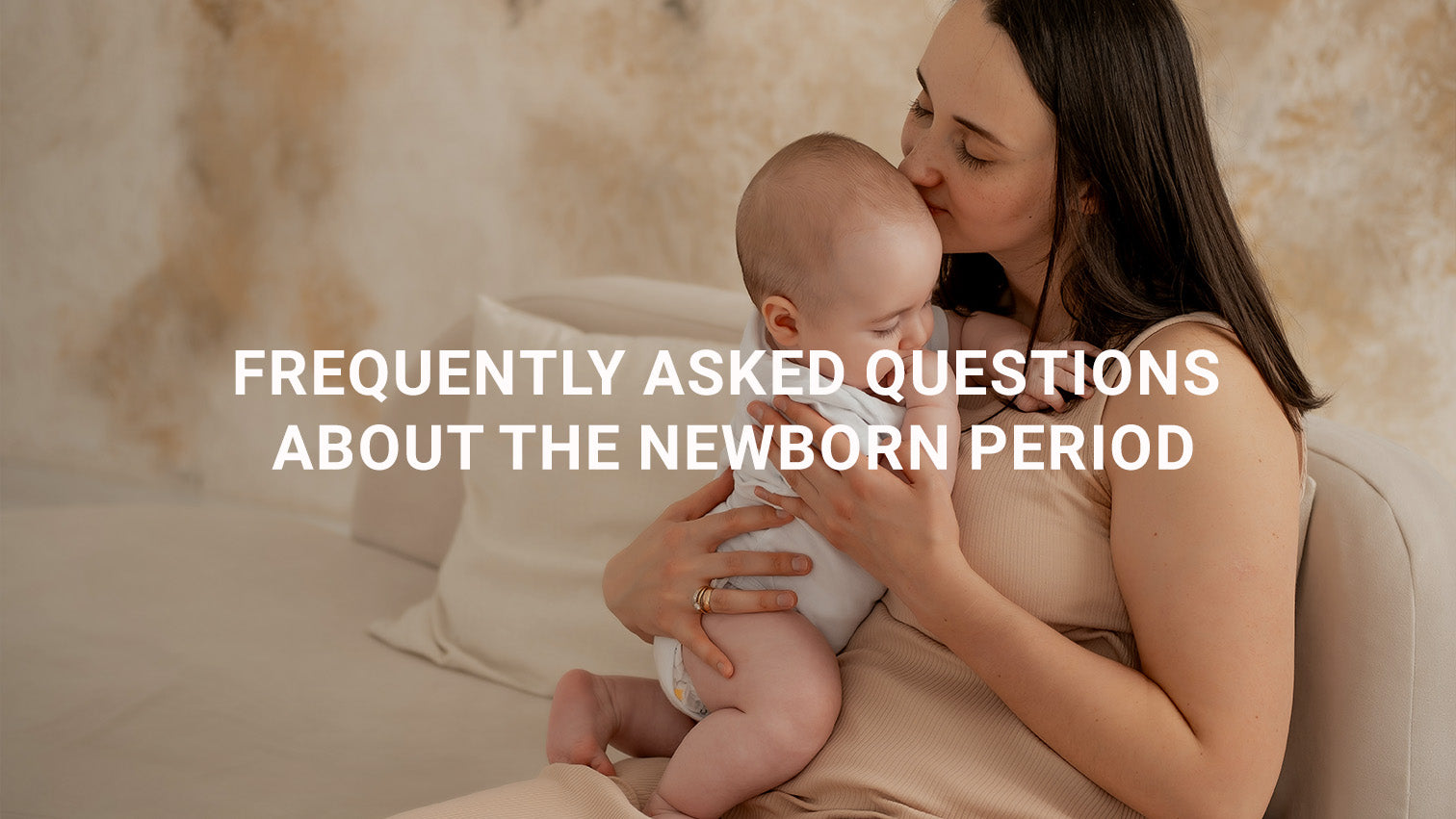 Frequently Asked Questions About the Newborn Period