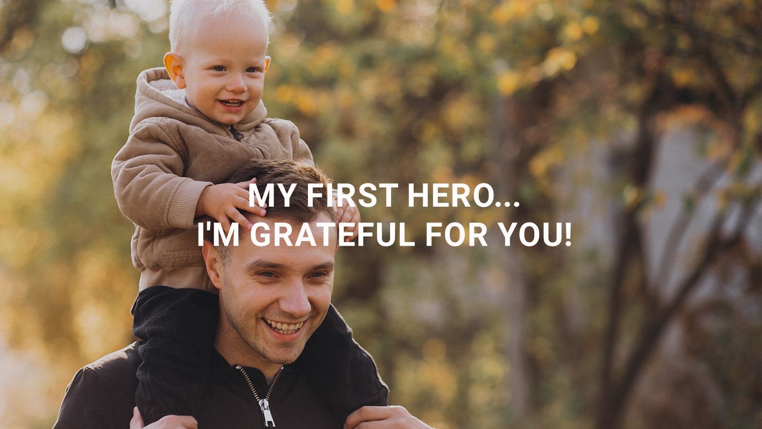My First Hero... I'm Grateful for You! ❤