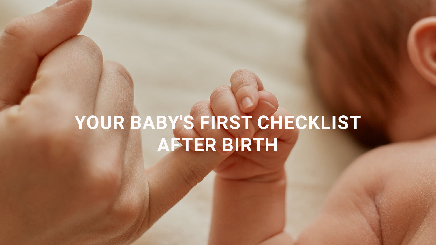 Your Baby's First Checklist After Birth