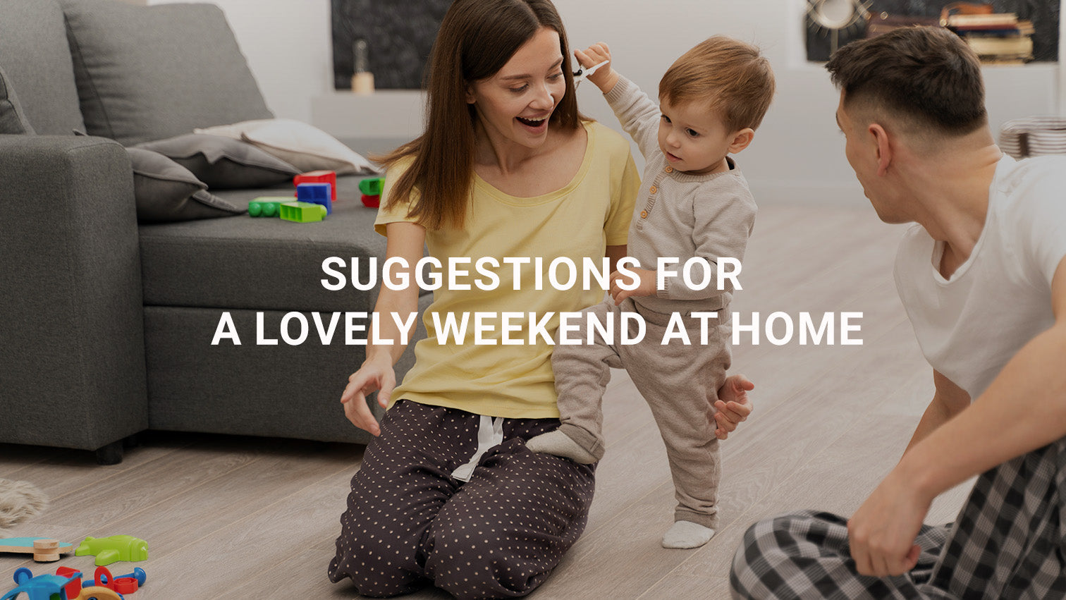 Suggestions for a Lovely Weekend at Home