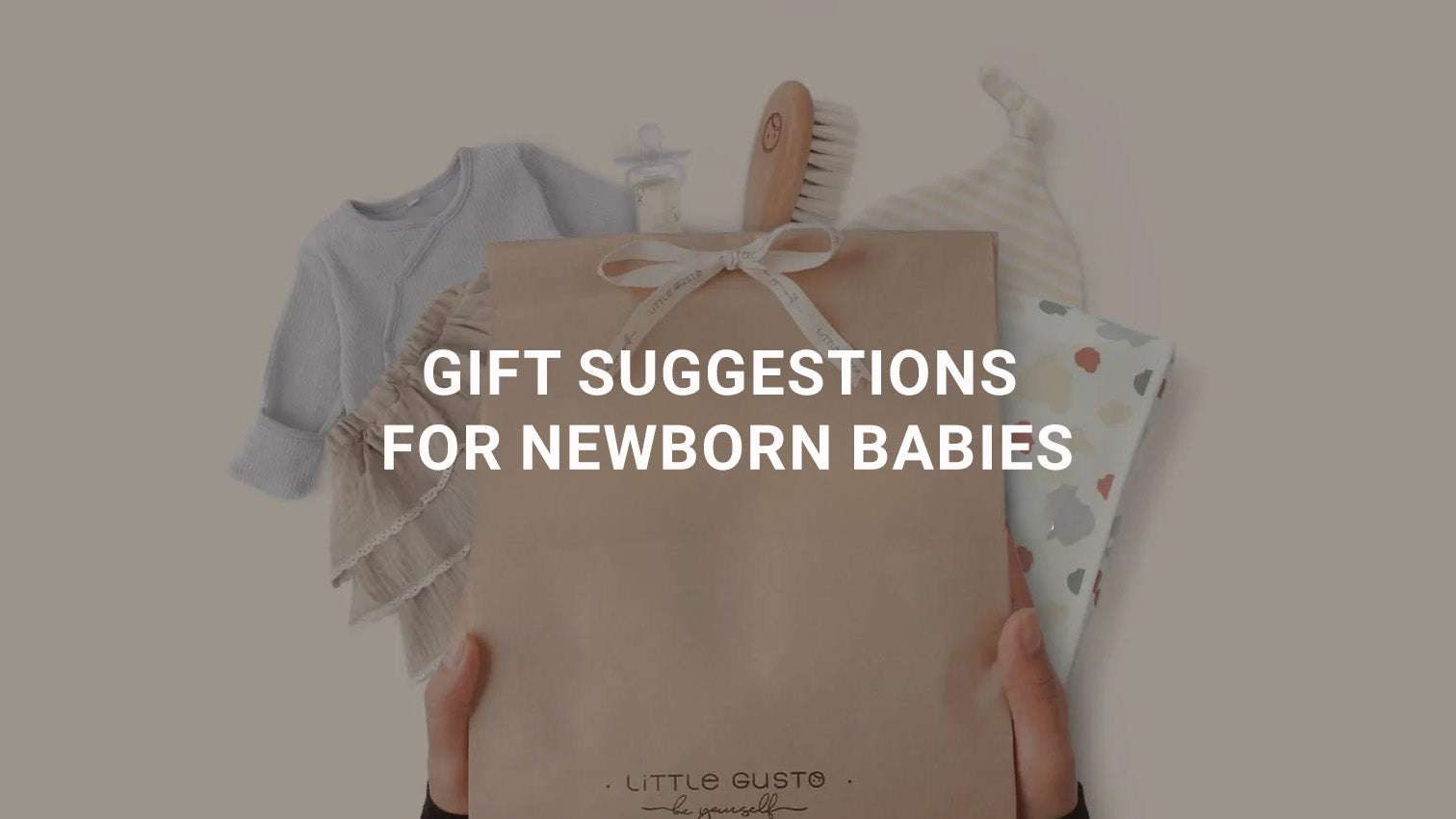 Gift Suggestions for Newborn Babies