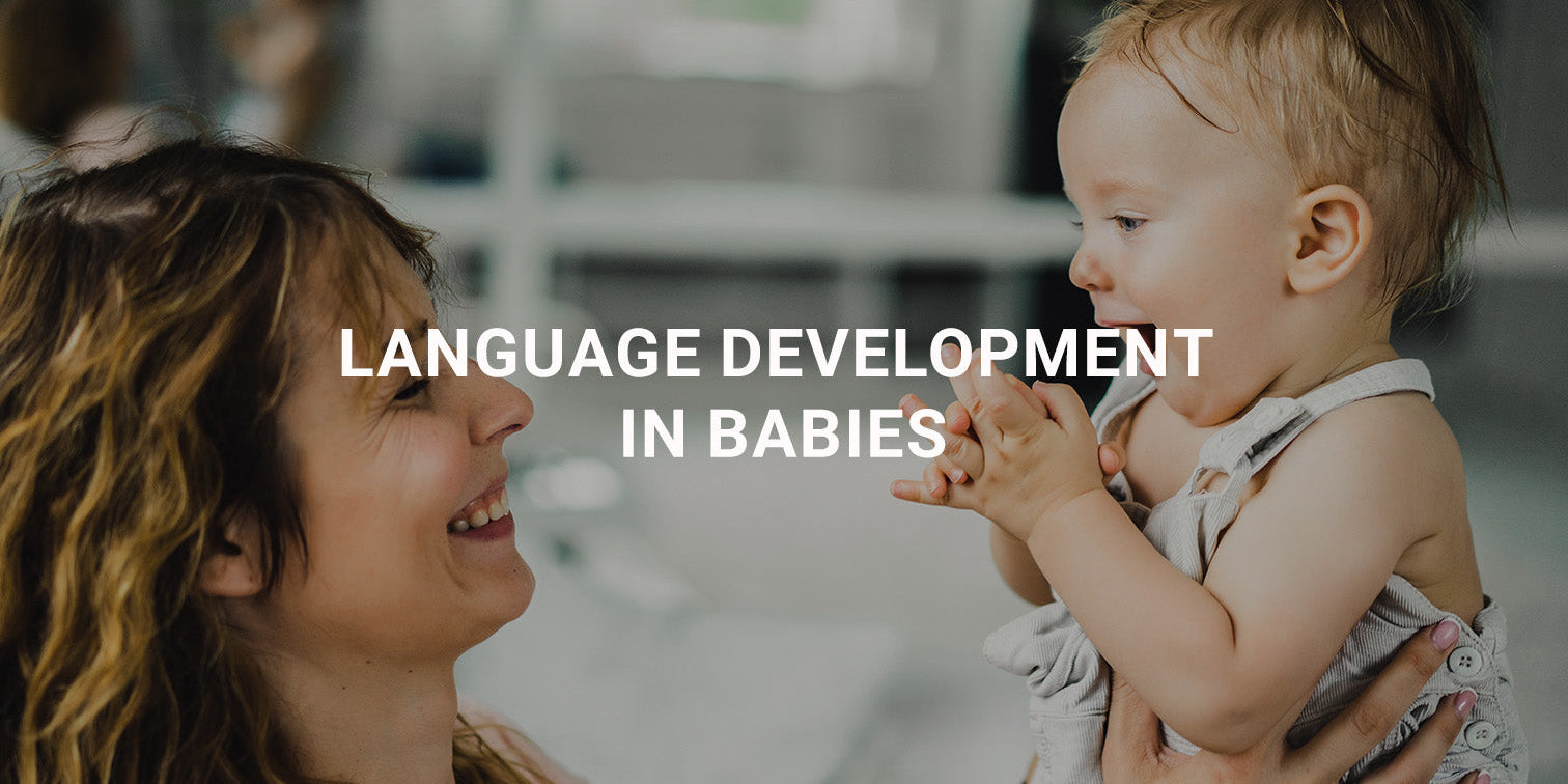 Language Development in Babies: First Words and Communication Skills