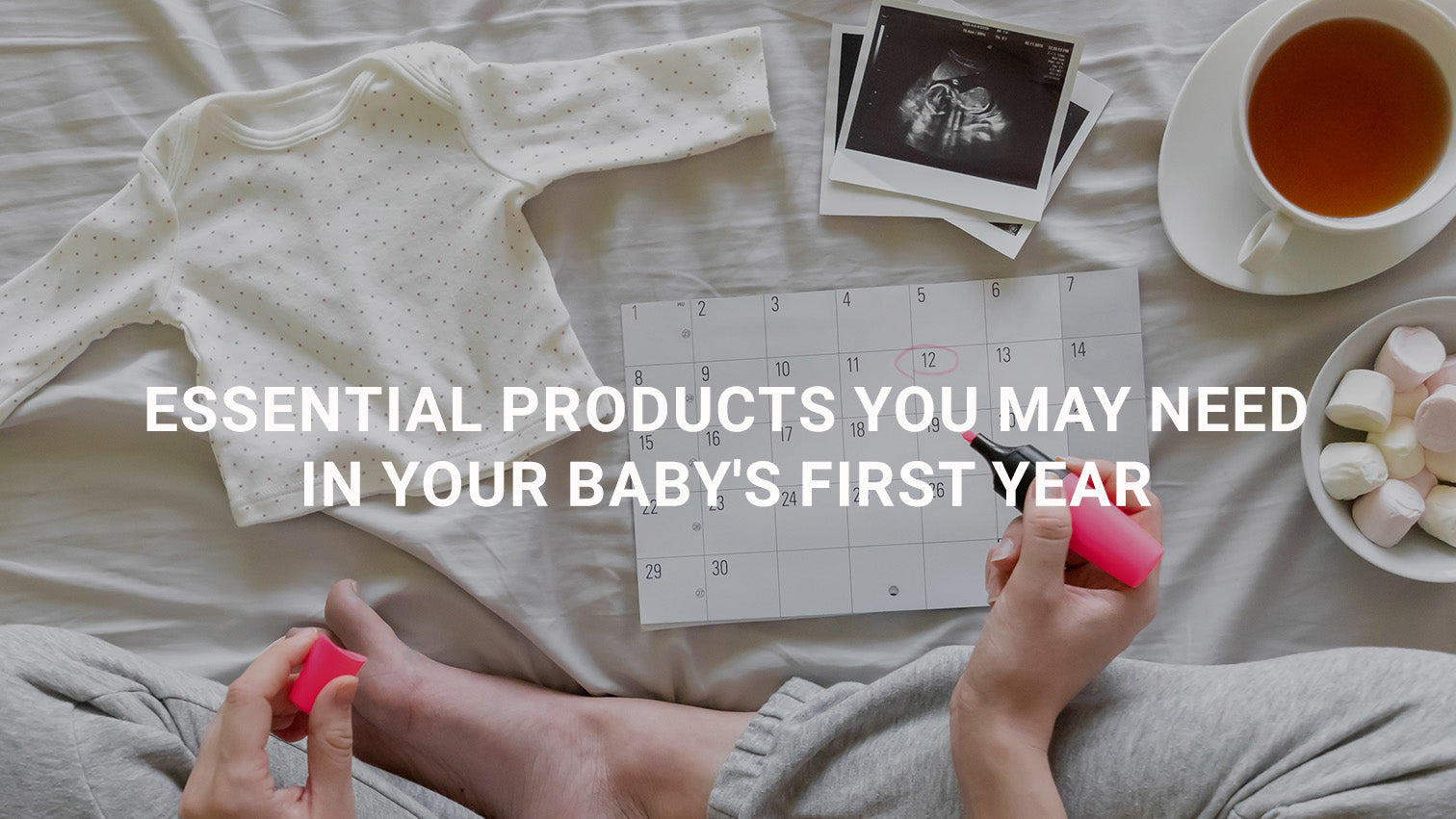Essential Products You May Need in Your Baby's First Year