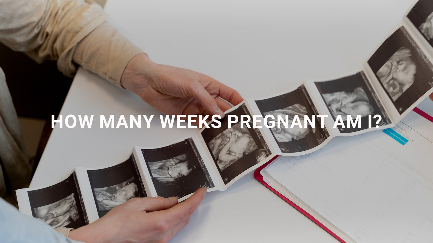 How Many Weeks Pregnant Am I?